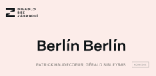 Berlín Berlín - Divadlo Bez zábradlí